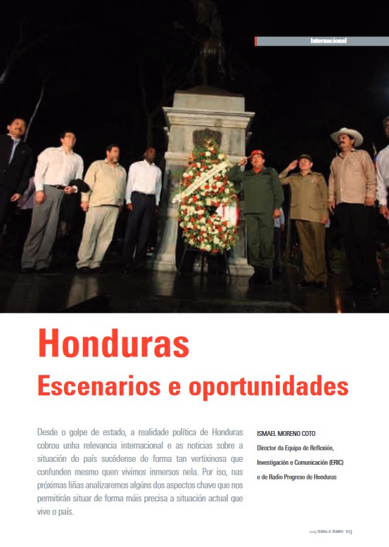  Ismael Moreno “Honduras. Escenarios e oportunidades”